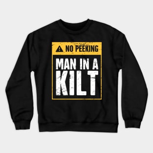 No Peeking | Man In A Kilt Crewneck Sweatshirt